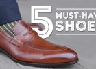 5 Dress Shoes Every Man Must Have – What Leather Men’s Shoes To Buy – Which Ones To Purchase First